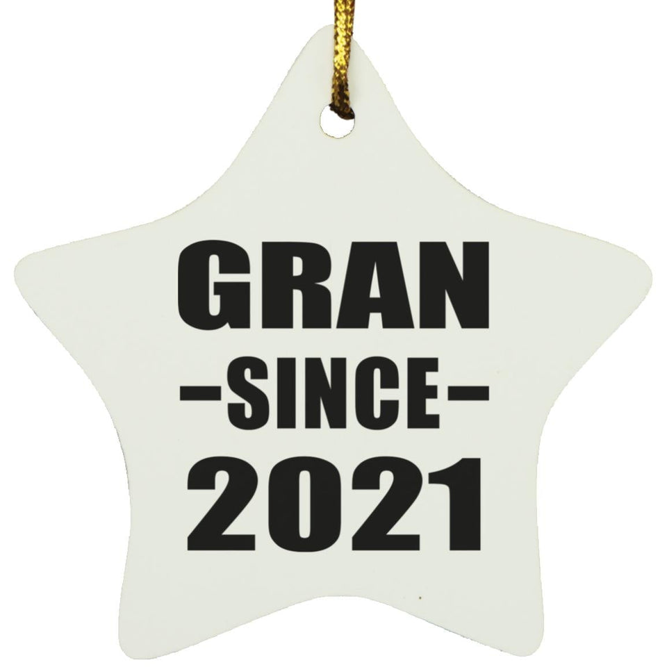 Gran Since 2021 - Star Ornament
