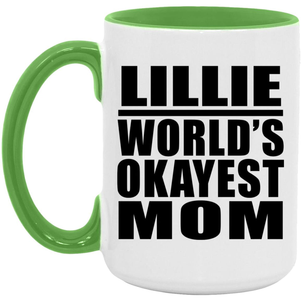 Lillie World's Okayest Mom - 15oz Accent Mug Green
