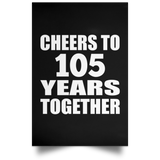 105th Anniversary Cheers To 105 Years Together - Poster Portrait
