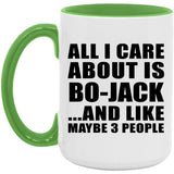 All I Care About Is Bo-Jack - 15oz Accent Mug Green