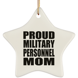 Proud Military Personnel Mom - Star Ornament