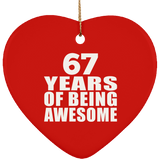 67th Birthday 67 Years Of Being Awesome - Heart Ornament