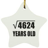 68th Birthday Square Root of 4624 Years Old - Star Ornament