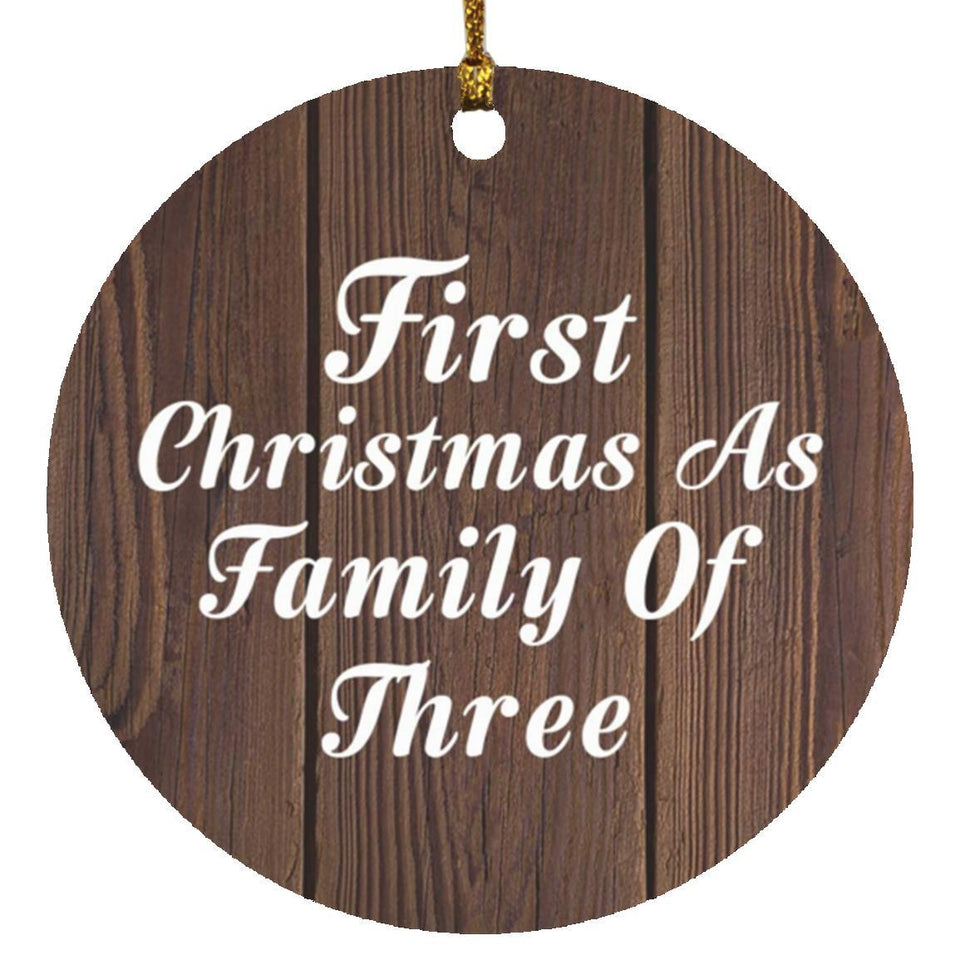 First Christmas As Family Of Three - Circle Ornament D