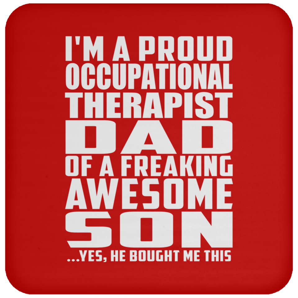 Proud Occupational Therapist Dad Of Awesome Son - Drink Coaster