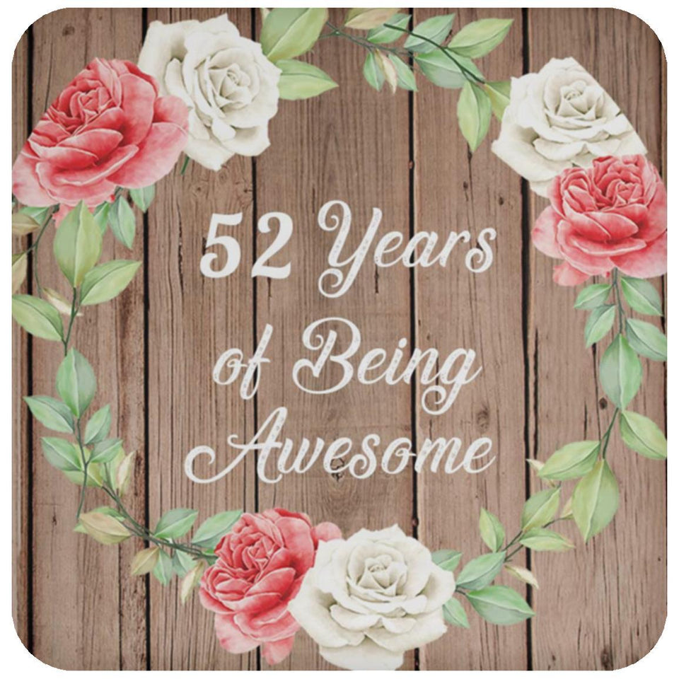 52nd Birthday 52 Years Of Being Awesome - Drink Coaster B