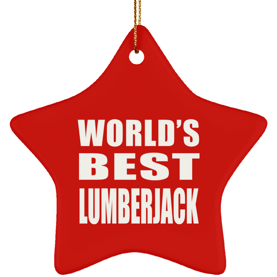 World's Best Lumberjack - Star Ornament