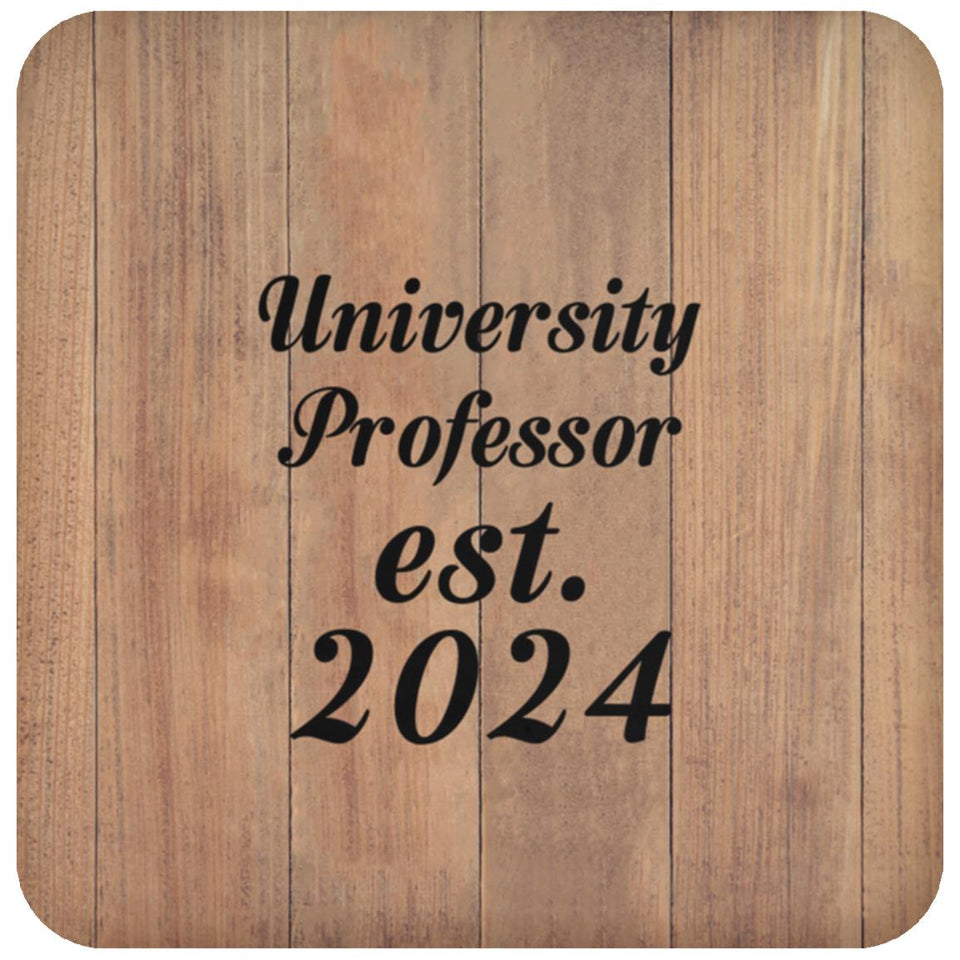 University Professor Established Est. 2024 - Drink Coaster C