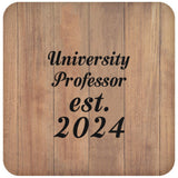 University Professor Established Est. 2024 - Drink Coaster C