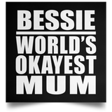 Bessie World's Okayest Mum - Poster Square