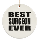 Best Surgeon Ever - Circle Ornament