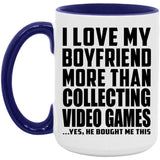 I Love My Boyfriend More Than Collecting Video Games - 15oz Accent Mug Purple