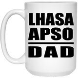 Lhasa Apso Dad - 15oz Coffee Mug