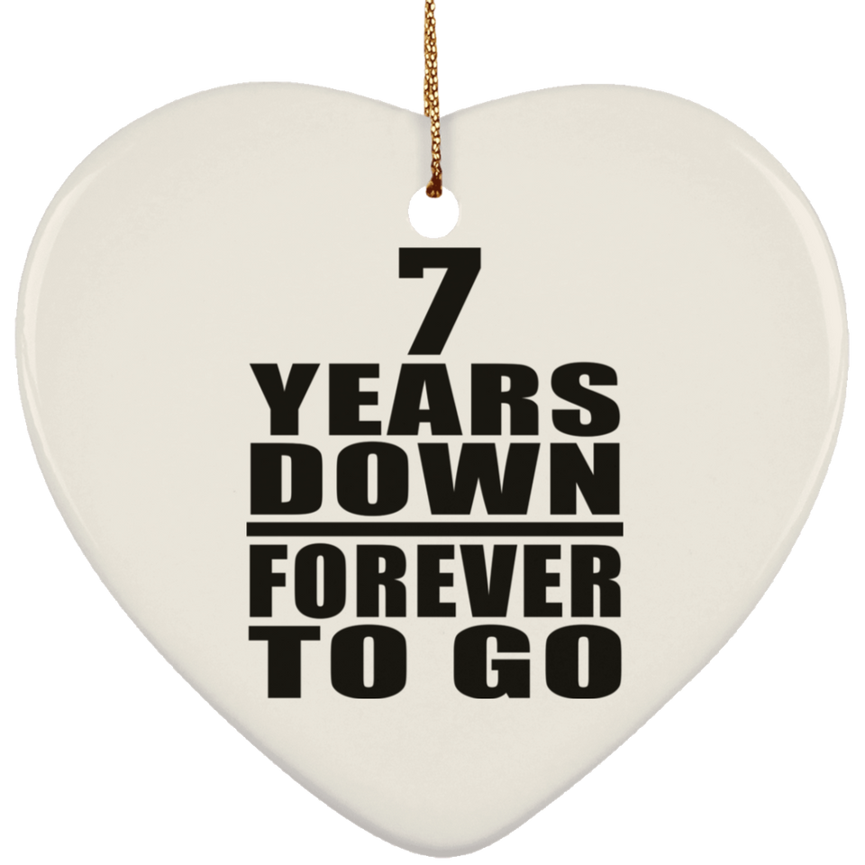 7th Anniversary 7 Years Down Forever to Go - Heart Ornament
