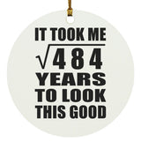 22nd Birthday Took Square Root of 484 Years To Look Good - Circle Ornament