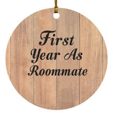 First Year As Roommate - Circle Ornament C
