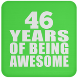 46th Birthday 46 Years Of Being Awesome - Drink Coaster
