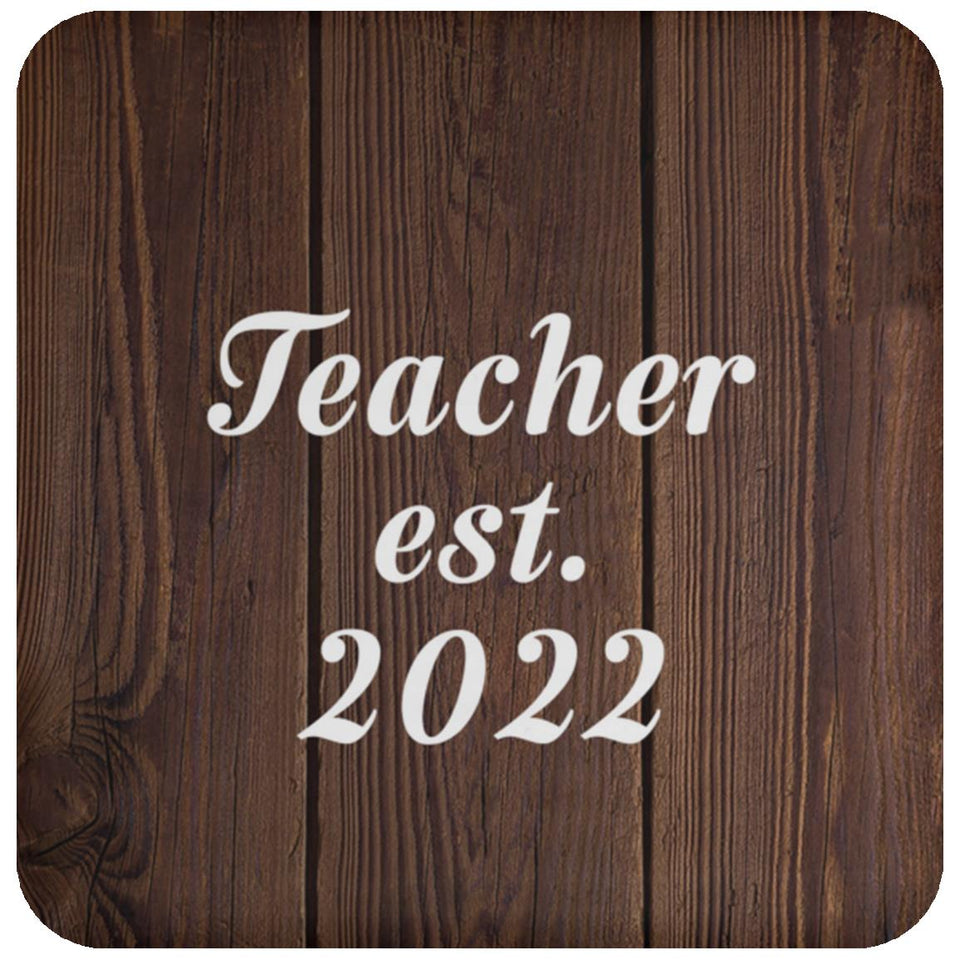 Teacher Established EST. 2022 - Drink Coaster D