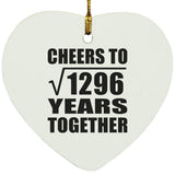 36th Anniversary Cheers To Square Root of 1296 Years Together - Heart Ornament