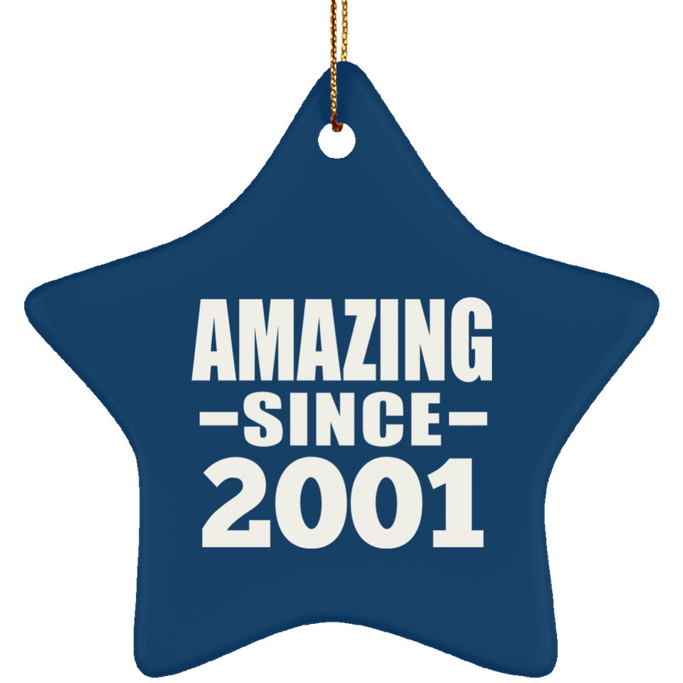 23rd Birthday Amazing Since 2001 - Star Ornament