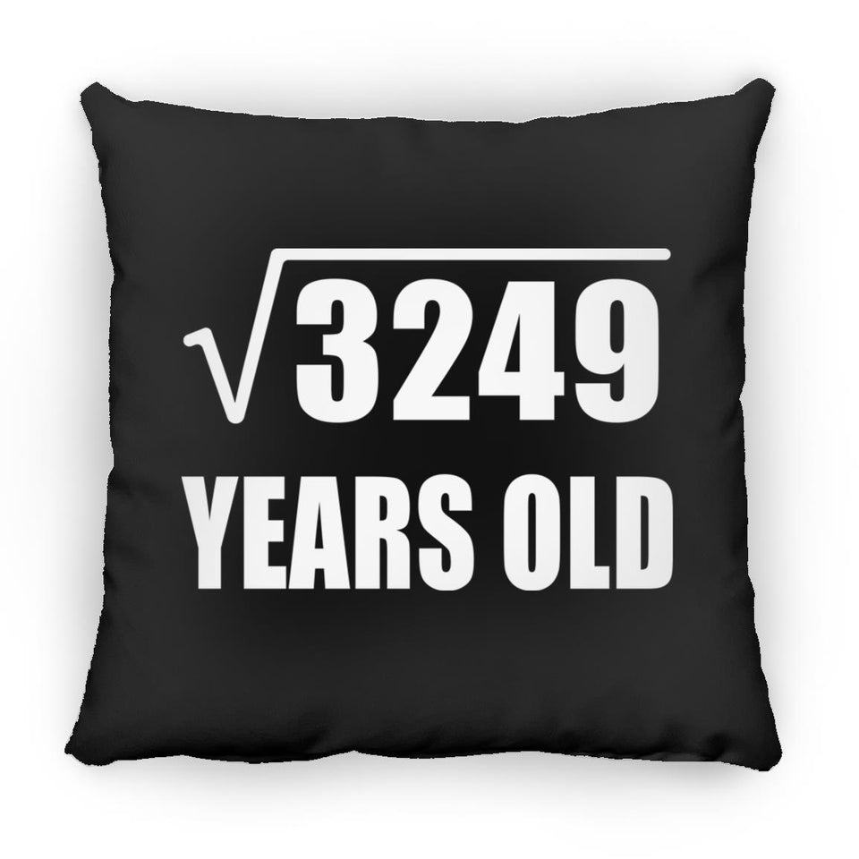 57th Birthday Square Root of 3249 Years Old - Throw Pillow Black