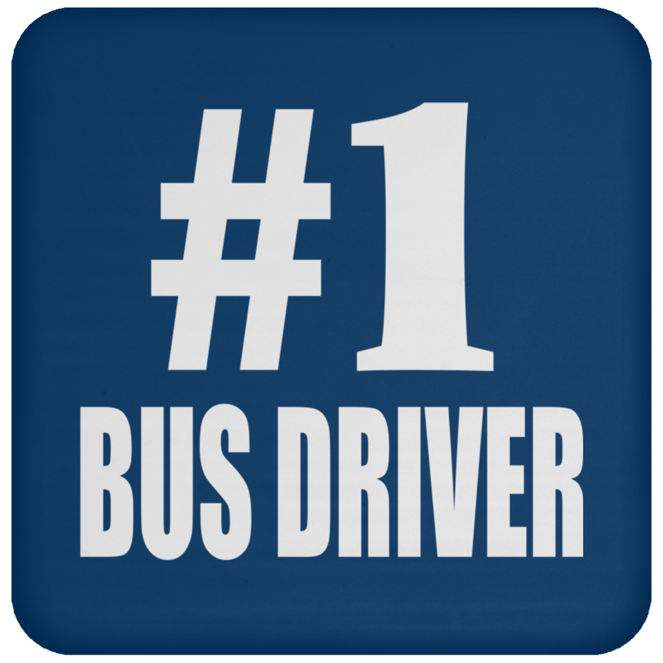 Number One #1 Bus Driver - Drink Coaster