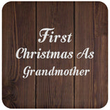 First Christmas As Grandmother - Drink Coaster D