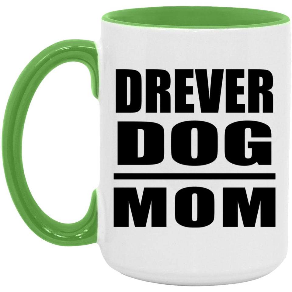 Drever Dog Mom - 15oz Accent Mug Green