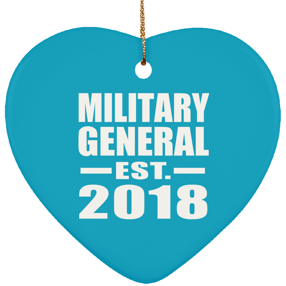 Military General Established EST. 2018 - Heart Ornament