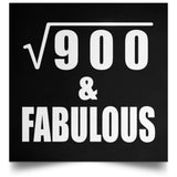 30th Birthday Square Root of 900 & Fabulous - Poster Square