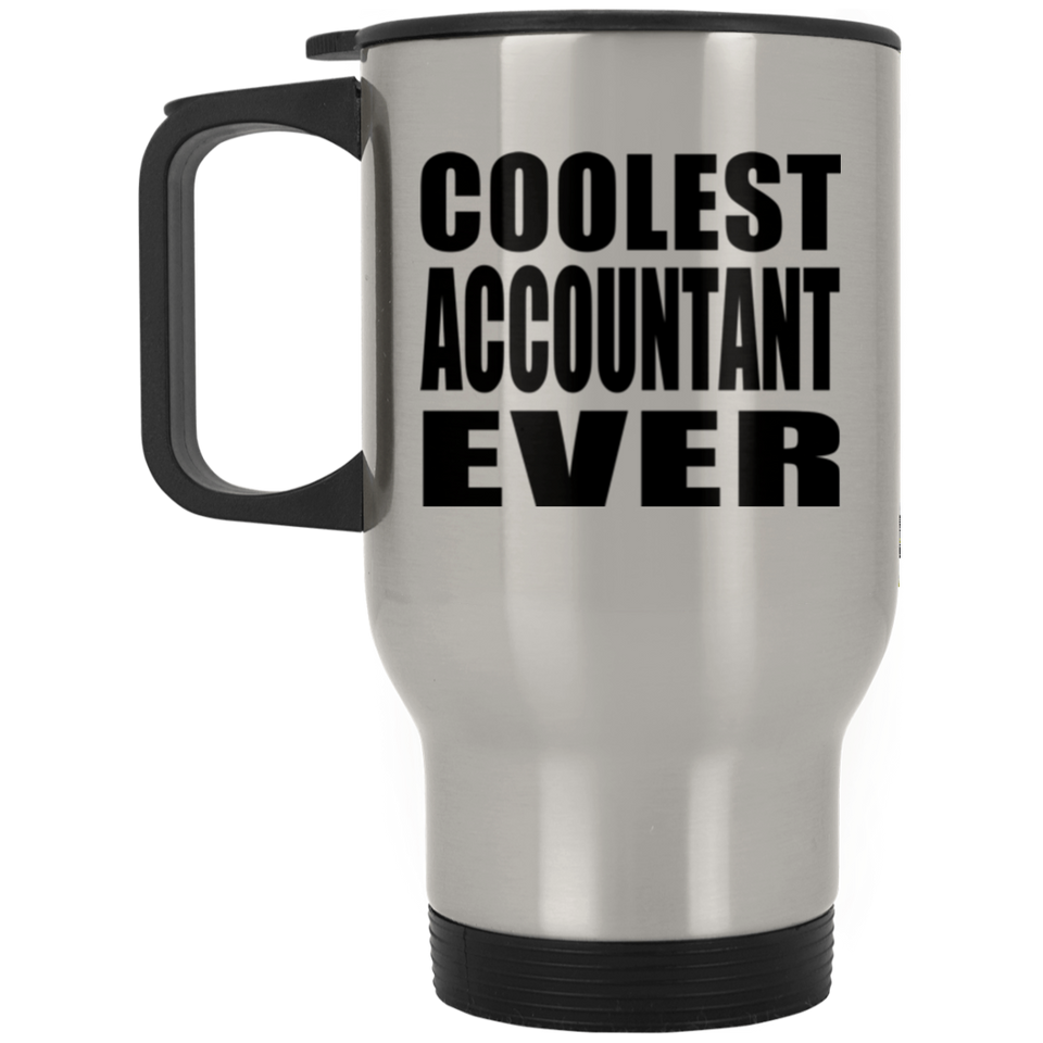 Coolest Accountant Ever - Silver Travel Mug