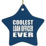 Coolest Loan Officer Ever - Star Ornament