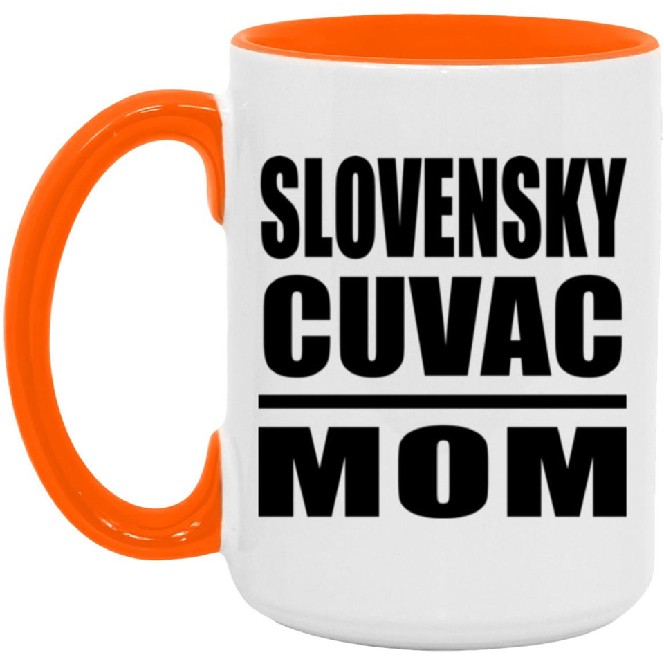 Slovensky Cuvac Mom - 15oz Accent Mug Orange