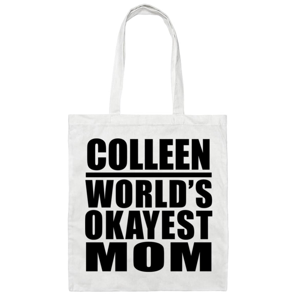 Colleen World's Okayest Mom - Tote Bag White