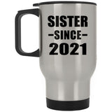 Sister Since 2021 - Silver Travel Mug