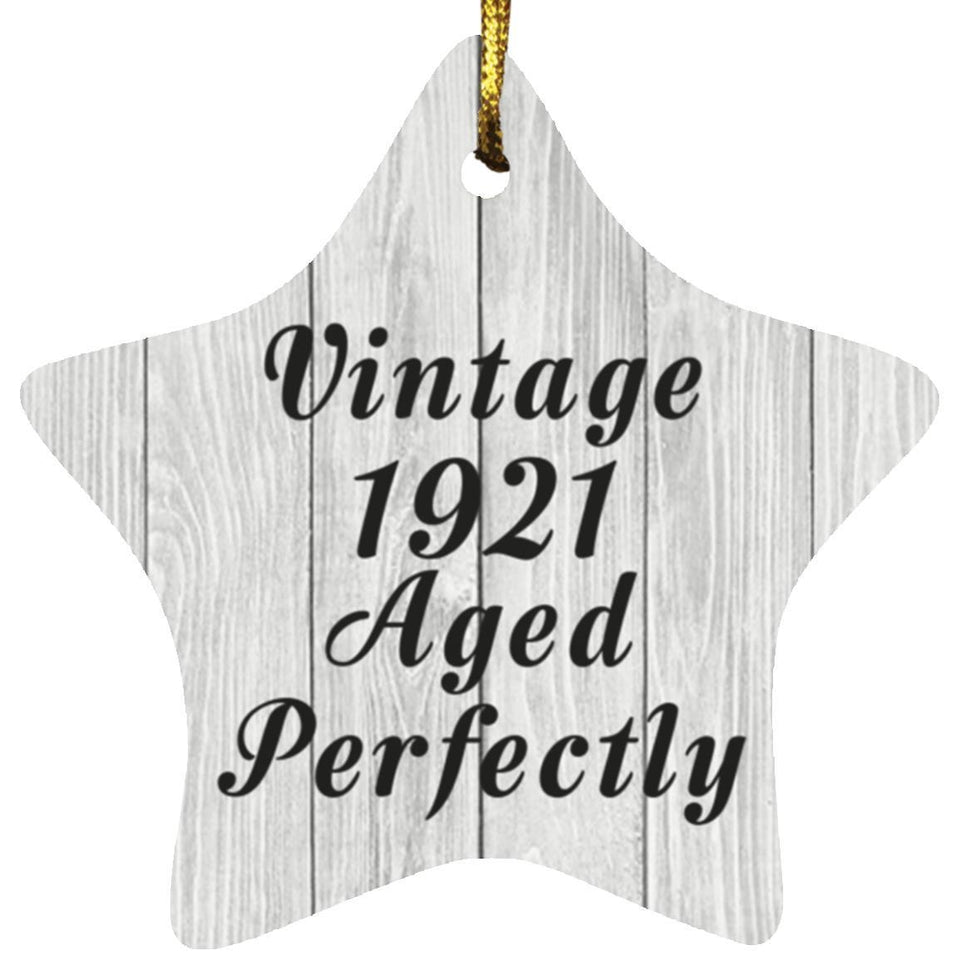 103rd Birthday Vintage 1921 Aged Perfectly - Star Ornament F