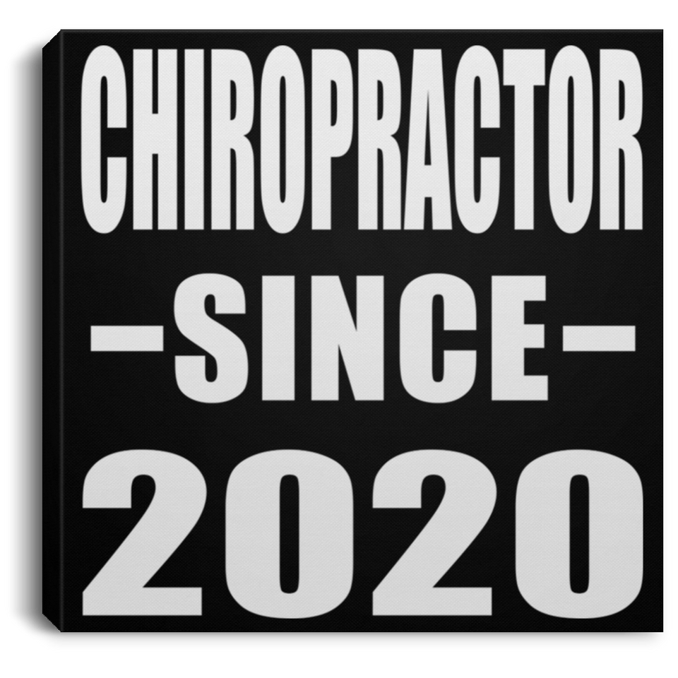Chiropractor Since 2020 - Canvas Square