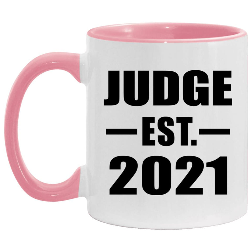 Judge Established EST. 2021 - 11oz Accent Mug Pink
