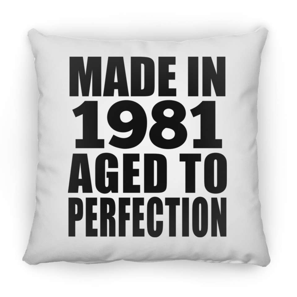 43rd Birthday Made In 1981 Aged to Perfection - Throw Pillow