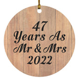 47 Years As Mr & Mrs 2022 - Circle Ornament C