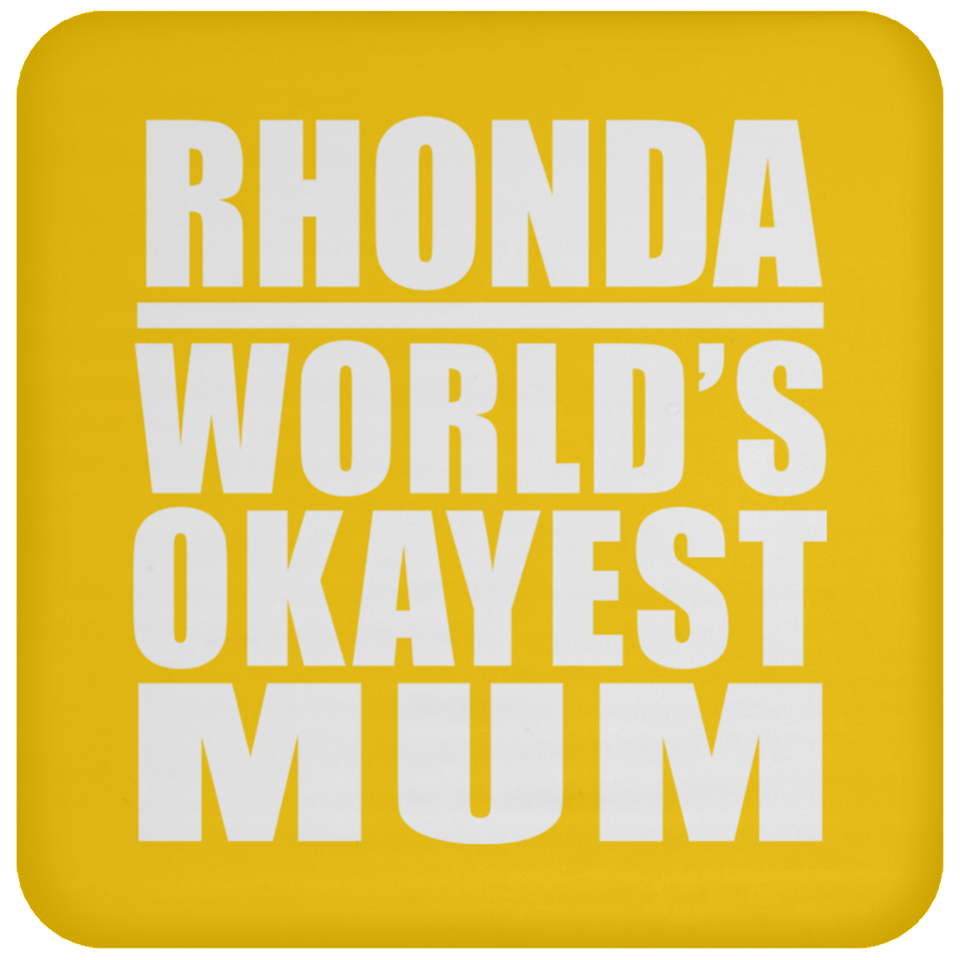 Rhonda World's Okayest Mum - Drink Coaster