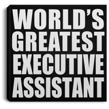 World's Greatest Executive Assistant - Canvas Square