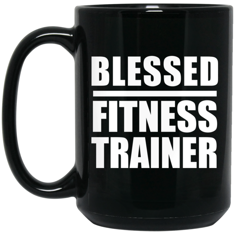 Blessed Fitness Trainer - 15oz Coffee Mug Black