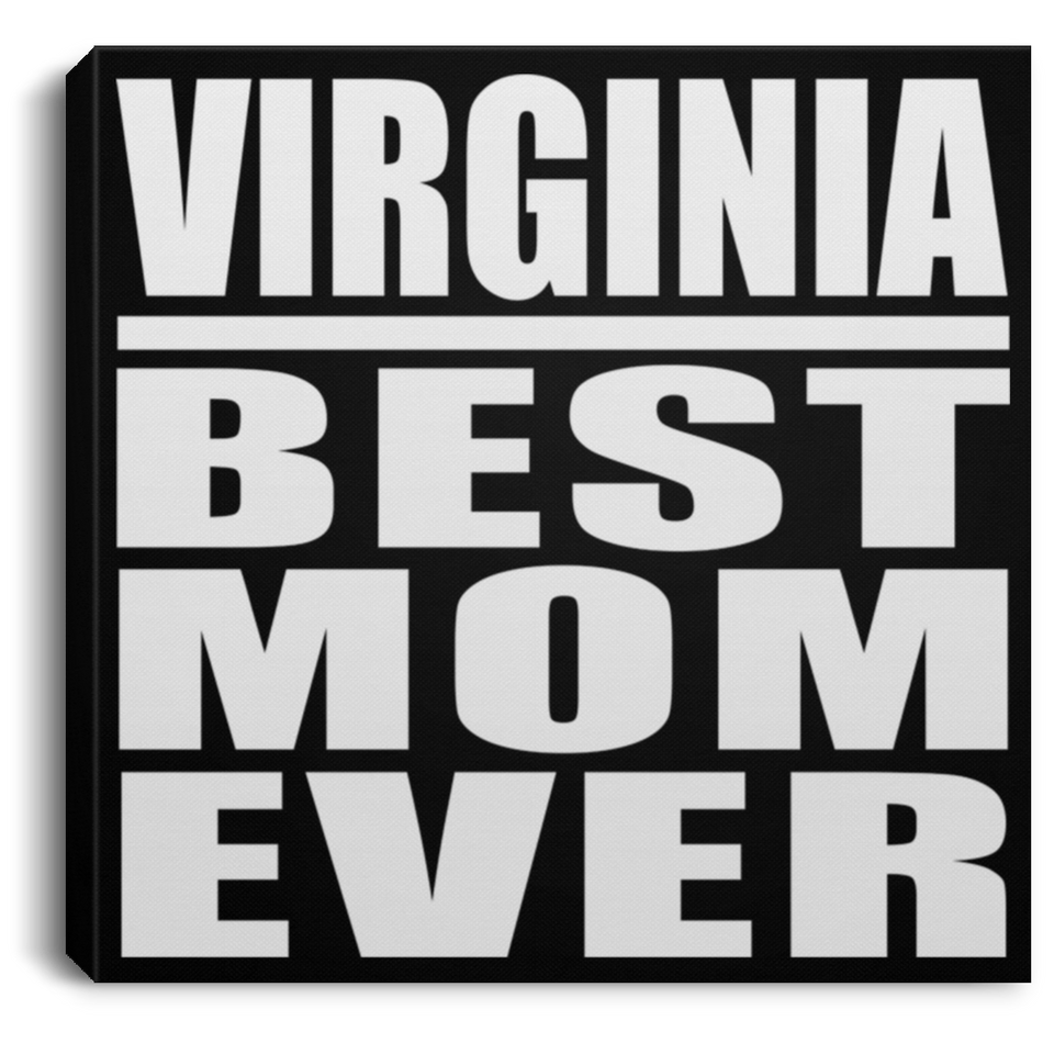 Virginia Best Mom Ever - Canvas Square