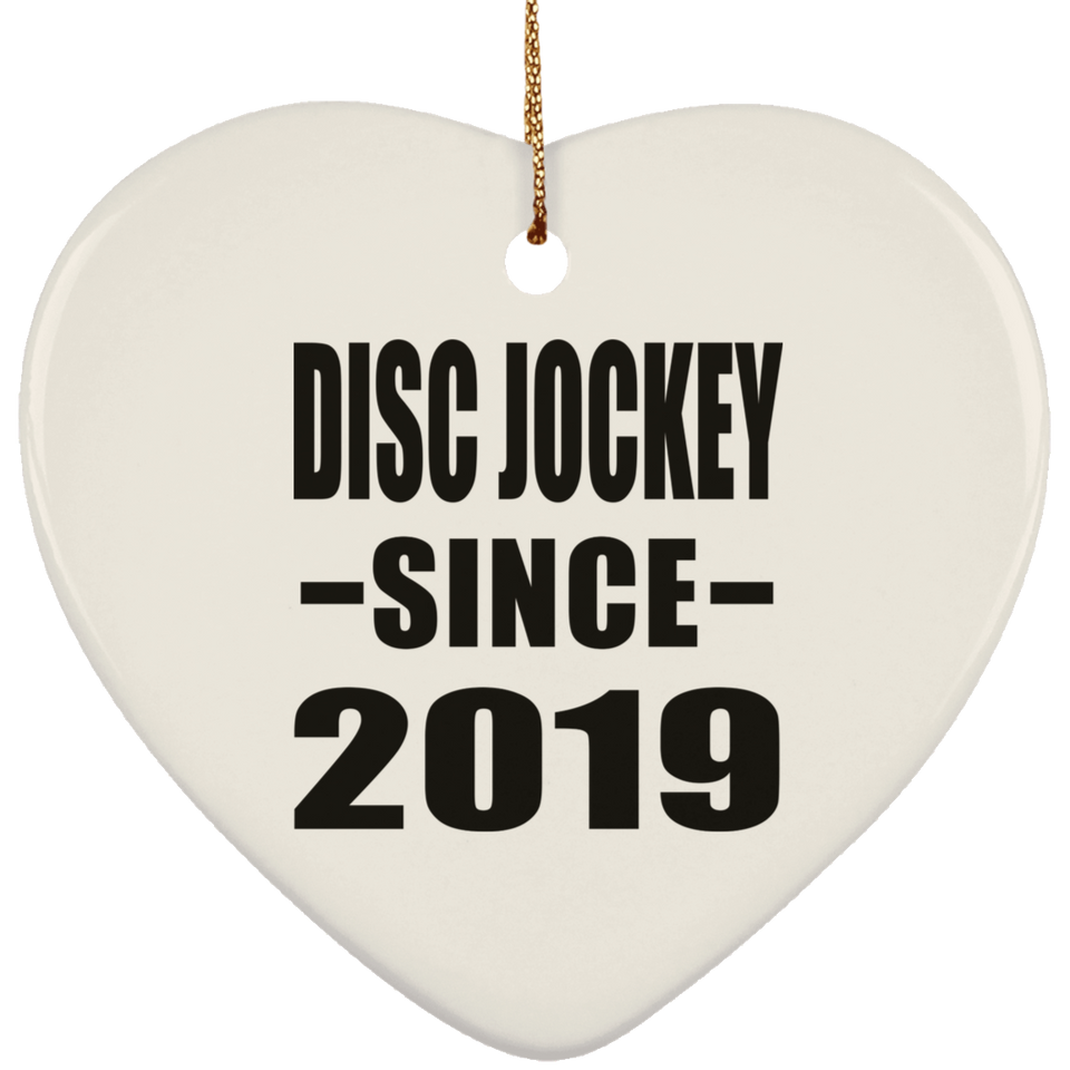 Disc Jockey Since 2019 - Heart Ornament