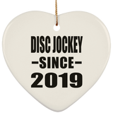 Disc Jockey Since 2019 - Heart Ornament