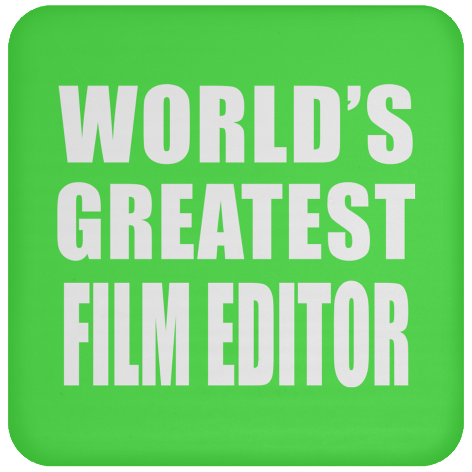World's Greatest Film Editor - Drink Coaster