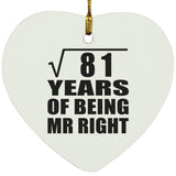 9th Anniversary Square Root of 81 Years of Being Mr Right - Heart Ornament