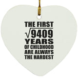 97th Birthday Square Root of 9409 Years of Childhood - Heart Ornament