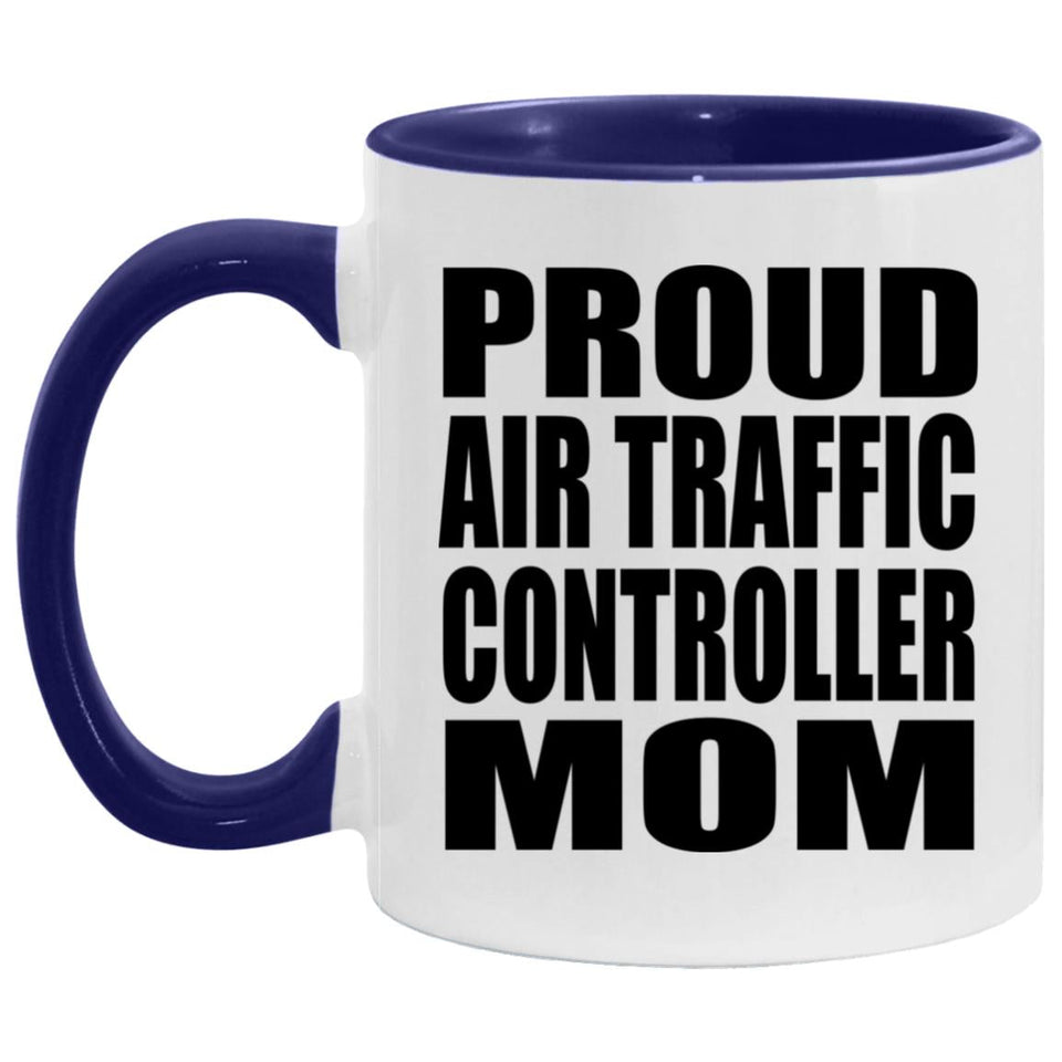 Proud Air Traffic Controller Mom - 11oz Accent Mug Purple